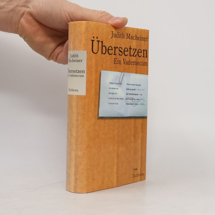 Judith Macheiner Übersetzen. Ein Vademecum (Erfolgsausgabe)