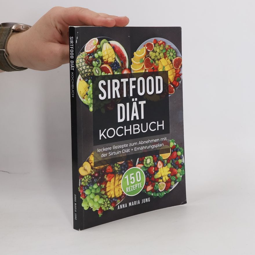 Anna Maria Jung Sirtfood Diät Kochbuch