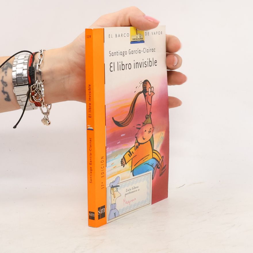 Santiago Garci a. Clairac El libro invisible - 17ª edición