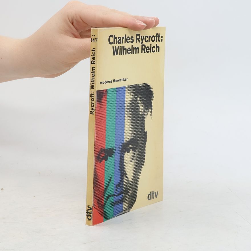 Charles Rycroft Wilhelm Reich