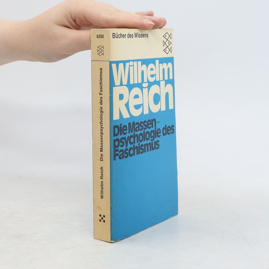 Wilhelm Reich Die Massenpsychologie des Faschismus