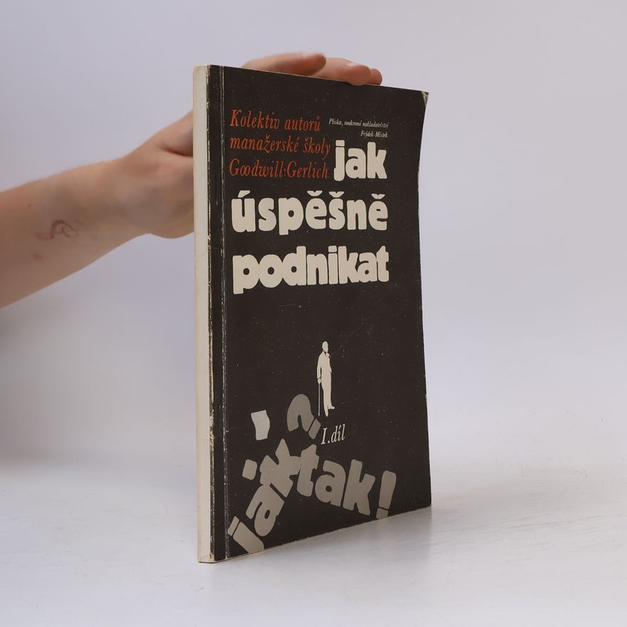 Jiří Uherek Jak úspěšně podnikat