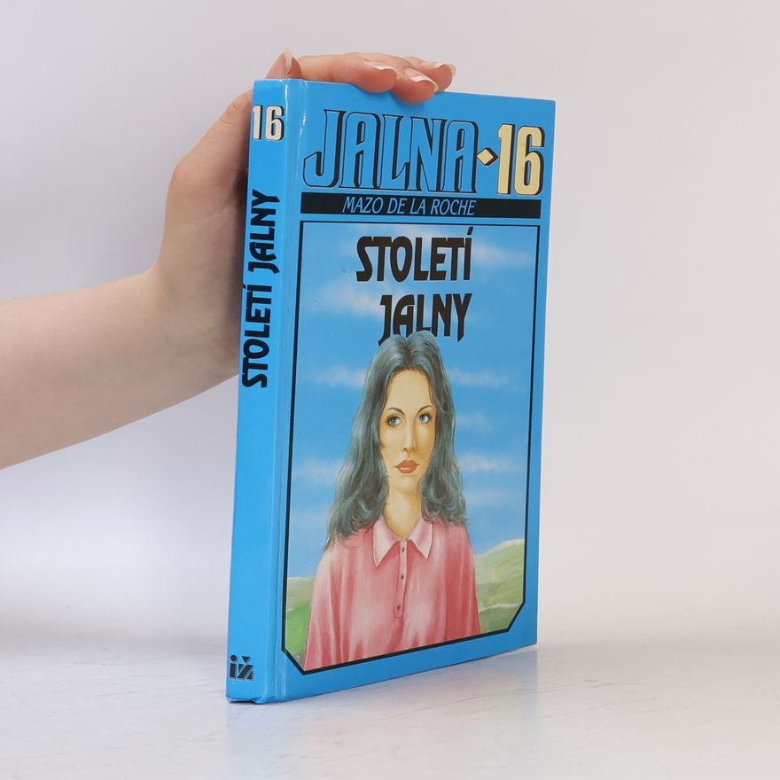 Mazo de la Roche Jalna 16. Století Jalny