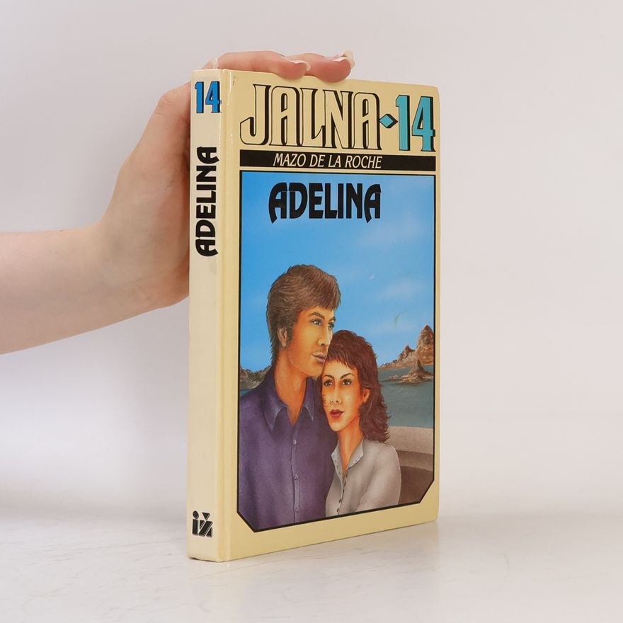 Mazo de la Roche Jalna. 14, Adelina