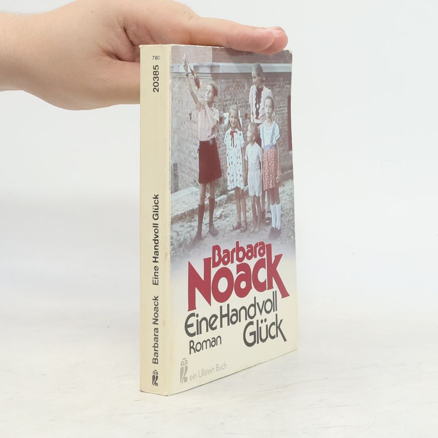 Barbara Noack Eine Handvoll Glück
