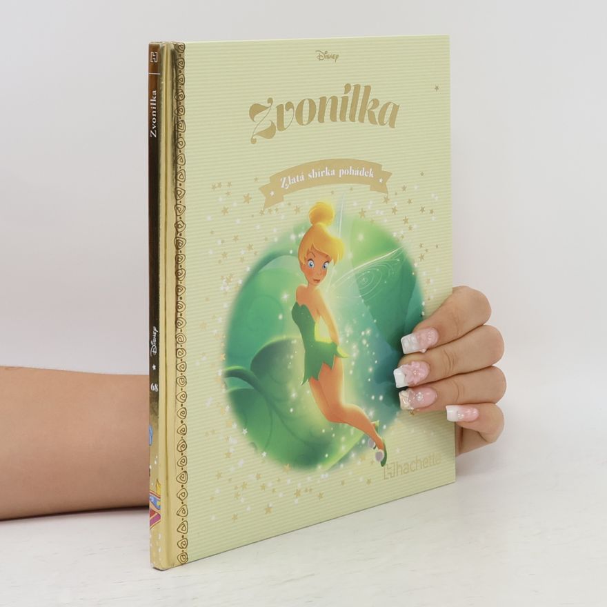 Kolektiv autorů Zlatá sbírka pohádek 66. Zvonilka
