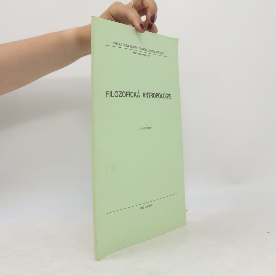 Jaromír Feber Filozofická antropologie