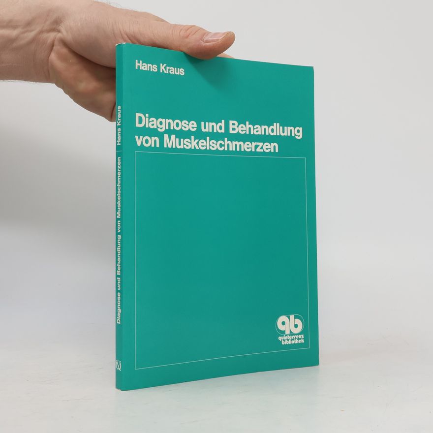 Hans Kraus Diagnose und Behandlung von Muskelschmerzen
