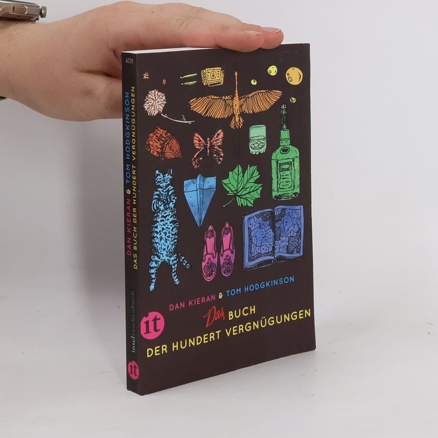Dan Kieran Das Buch der hundert Vergnügungen