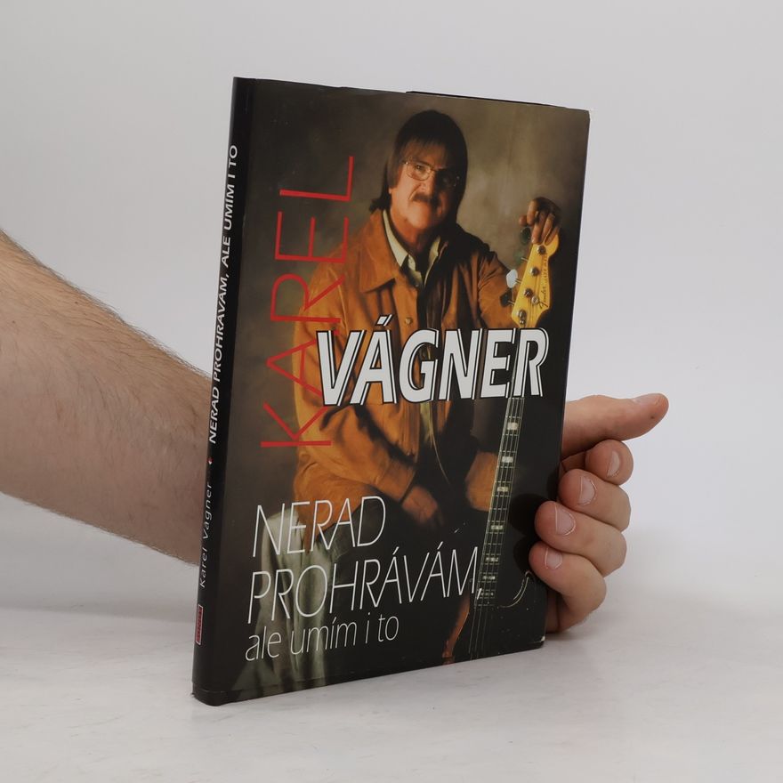 Karel Vágner Nerad prohrávám, ale umím i to