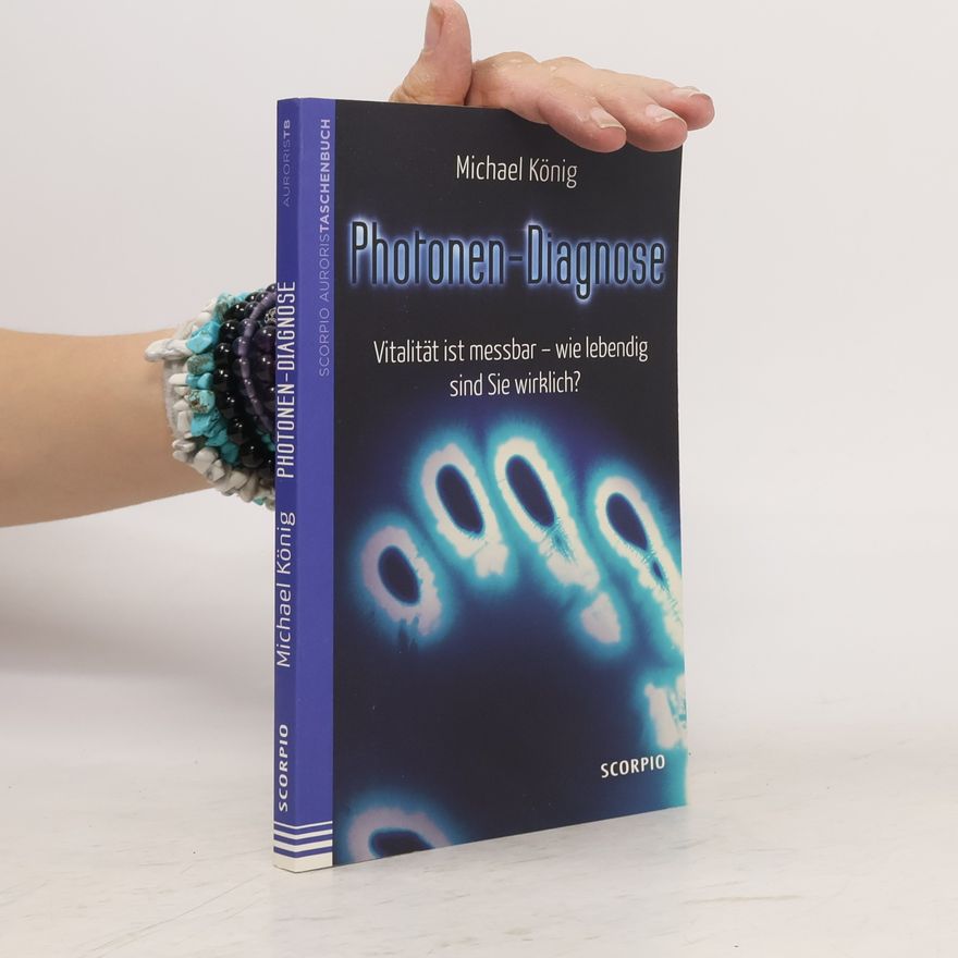 Michael König Photonen-Diagnose