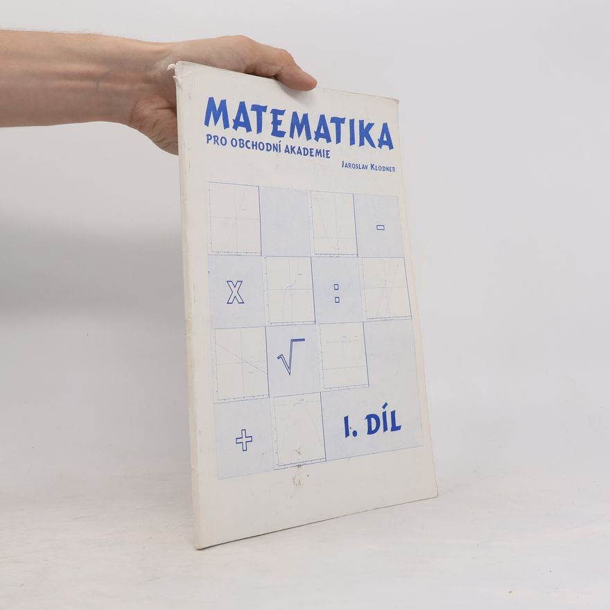 Jaroslav Klodner Matematika pro obchodní akademie 1