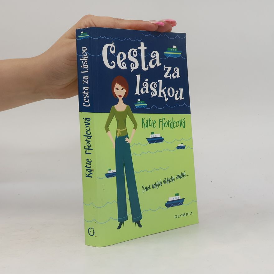 Katie Fforde Cesta za láskou