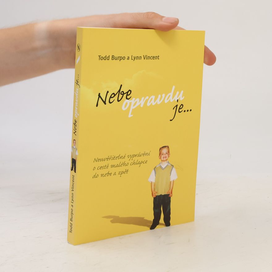 Todd Burpo Nebe opravdu je