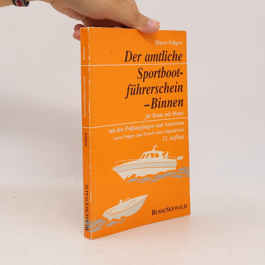 Eberhard Bondick Der amtliche Sportbootführerschein - Binnen