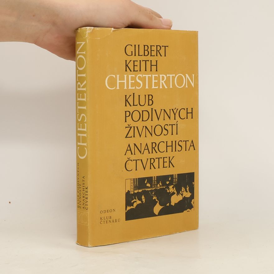 Gilbert Keith Chesterton Klub podivných živností. Anarchista Čtvrtek