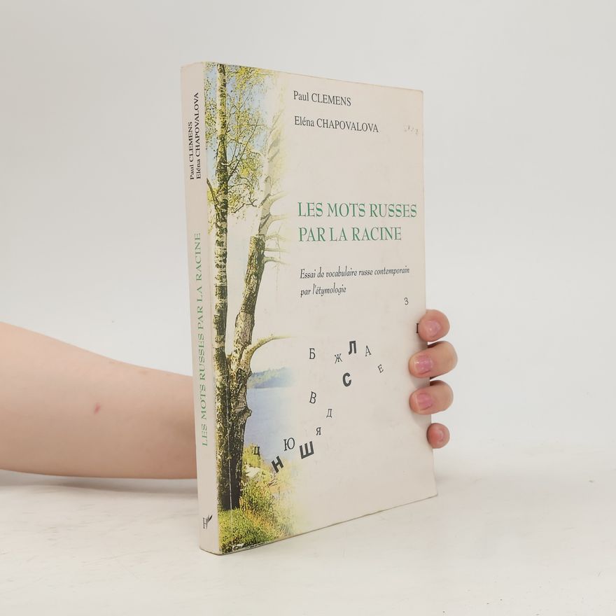 Éléna Chapovalova Les mots russes par la racine