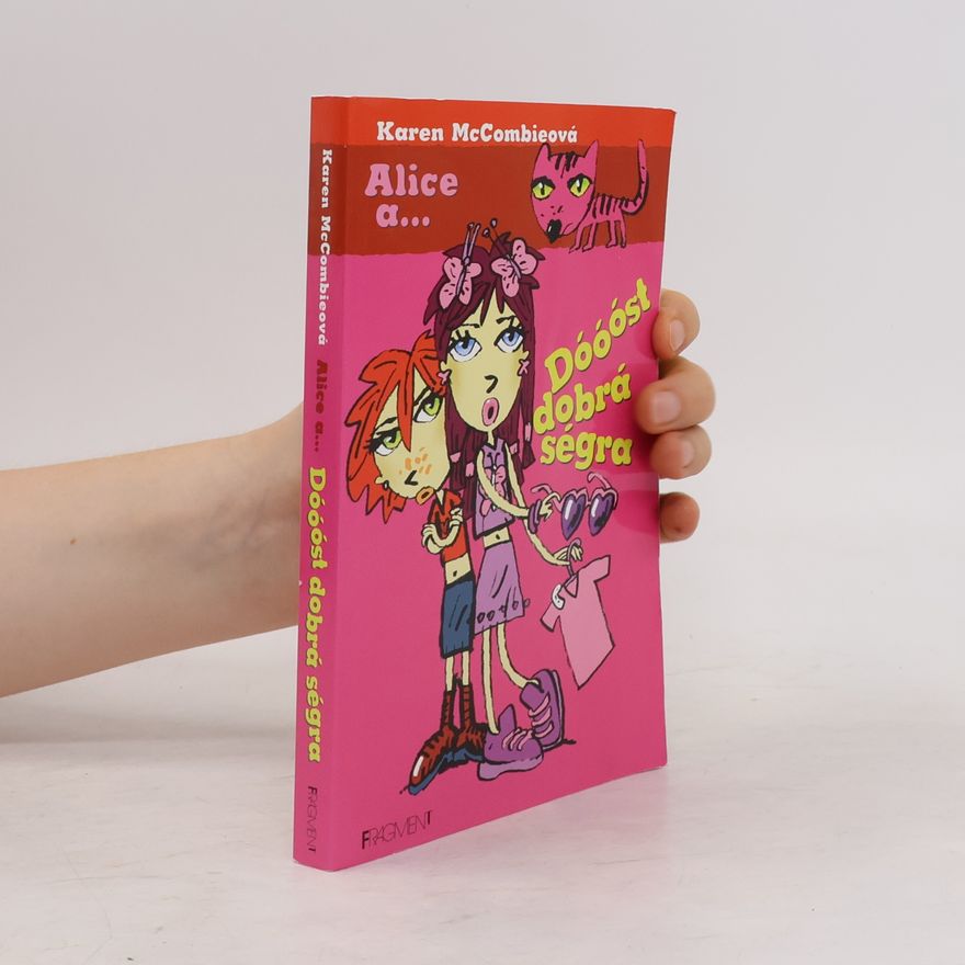 Karen McCombie Alice a... Dóóóst dobrá ségra