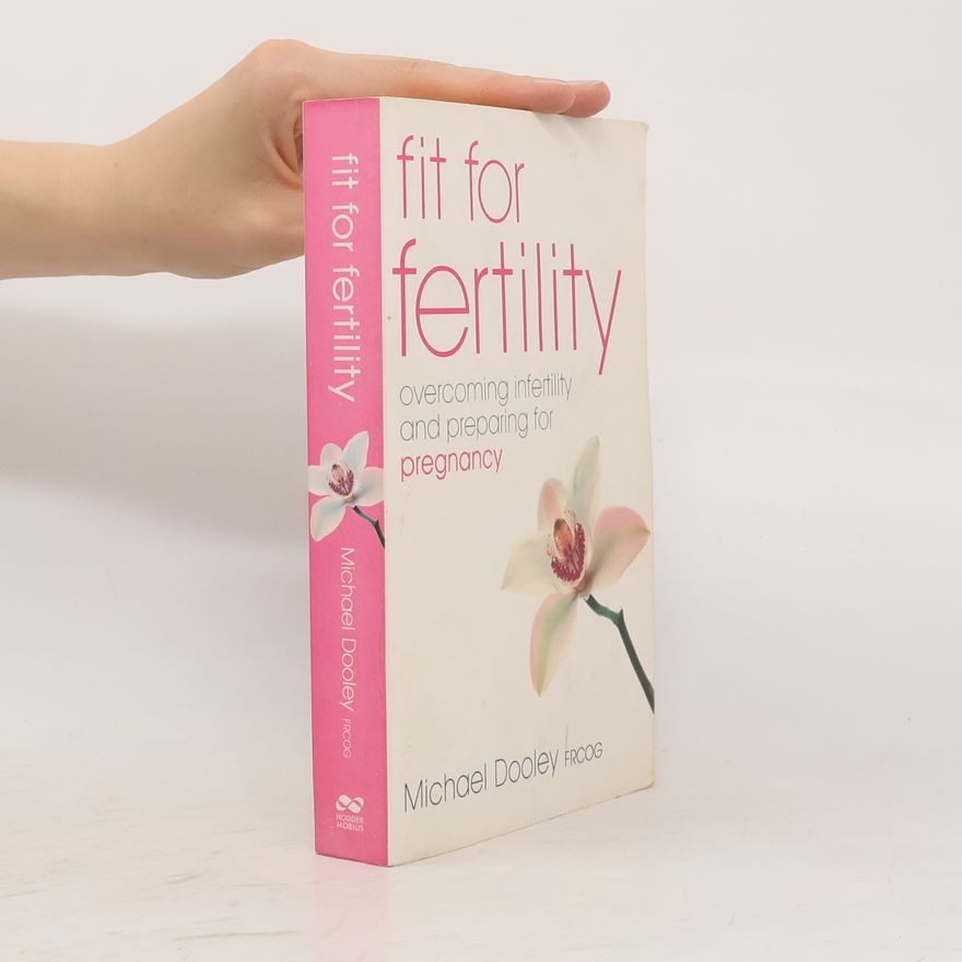 Michael M. Dooley Fit For Fertility