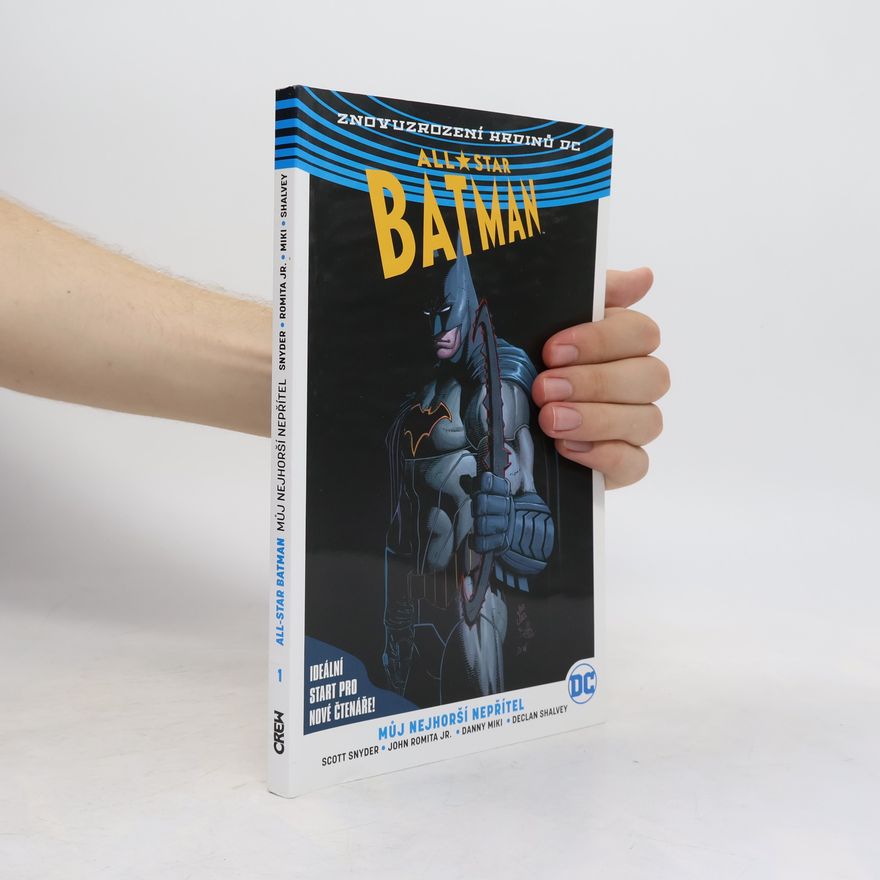 Scott Snyder All-star Batman. Kniha první, Můj nejhorší nepřítel