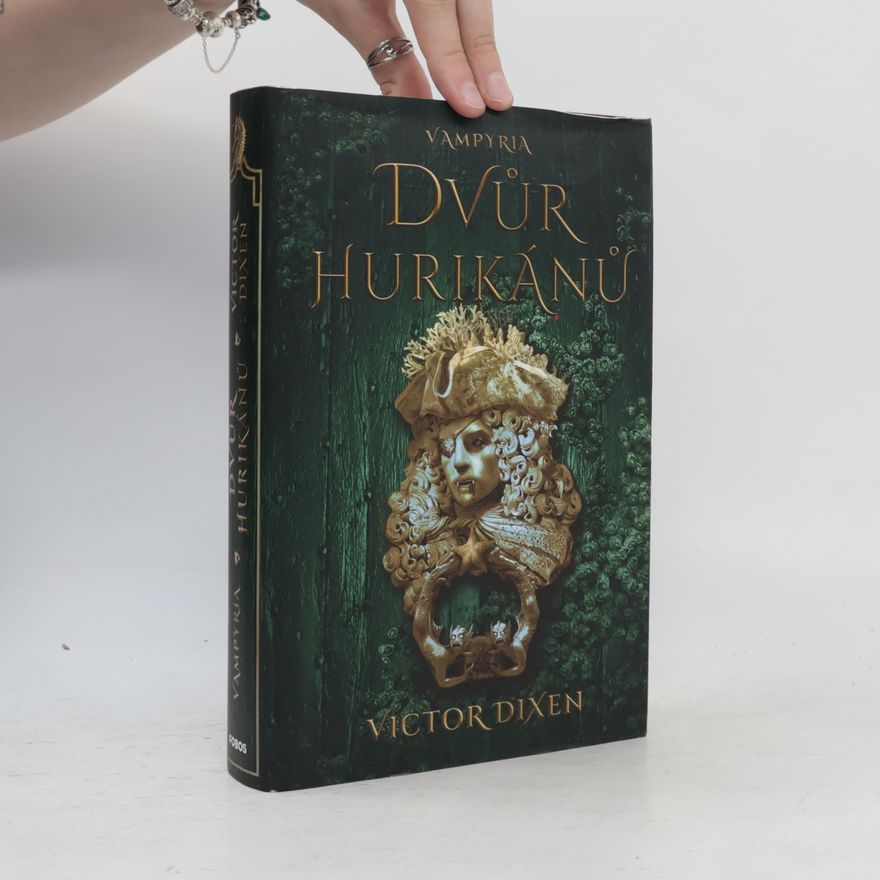 Victor Dixen Vampyria. Dvůr hurikánů