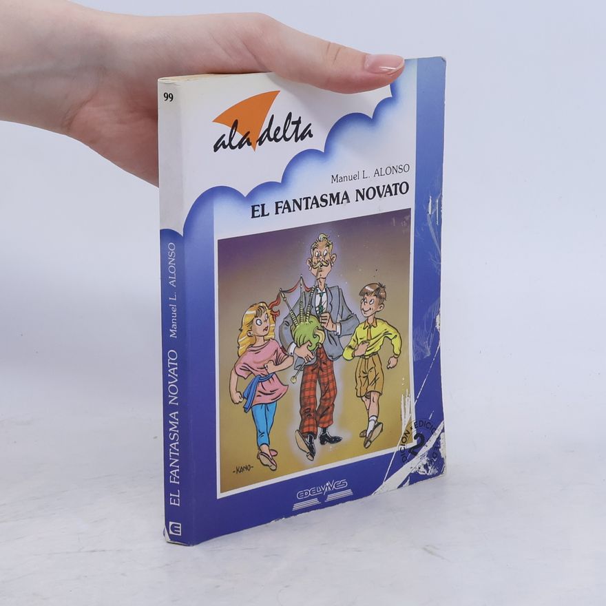 Manuel L. Alonso Ala Delta - 99: El fantasma novato - edición 2
