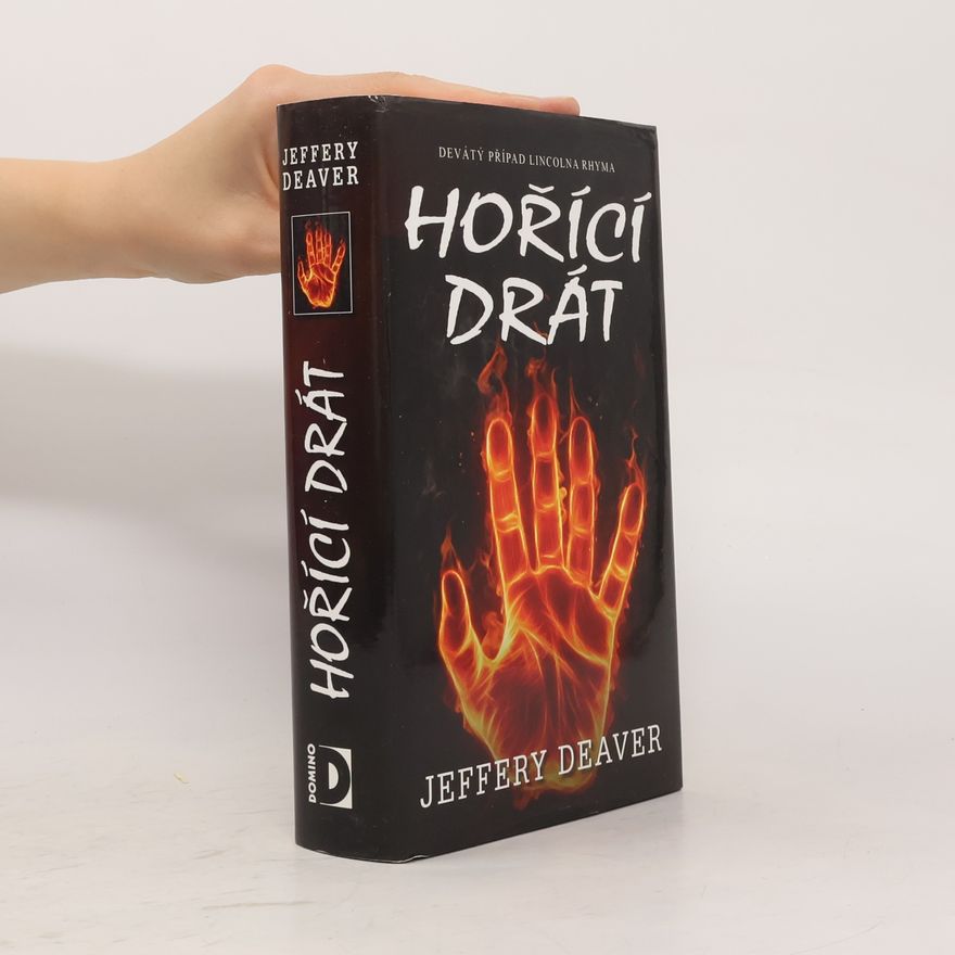 Jeffery Deaver Hořící drát