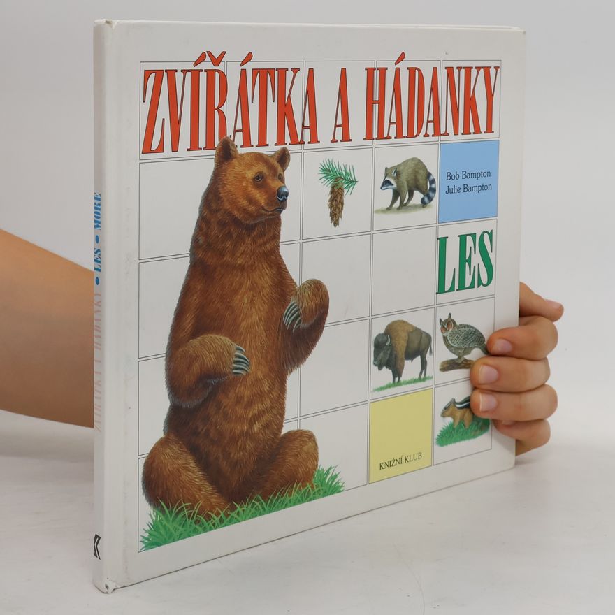 Bob Bampton Zvířátka a hádanky. Les a Moře