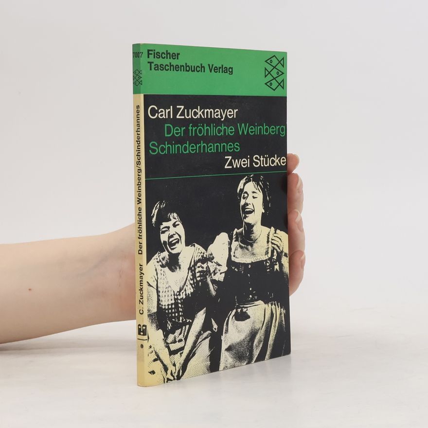 Carl Zuckmayer Der fröhliche Weinberg