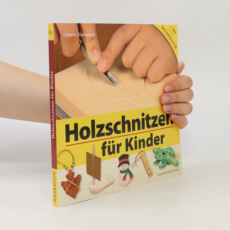 Everett Ellenwood Holzschnitzen für Kinder