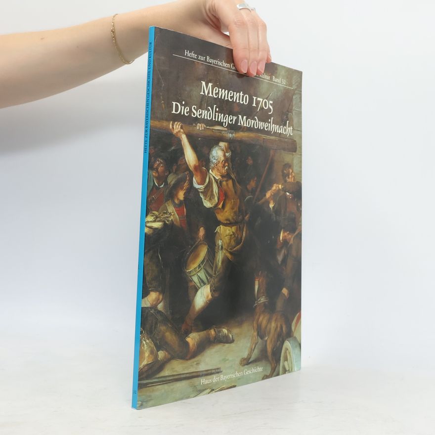 Helmut Bauer Memento 1705 - die Sendlinger Mordweihnacht