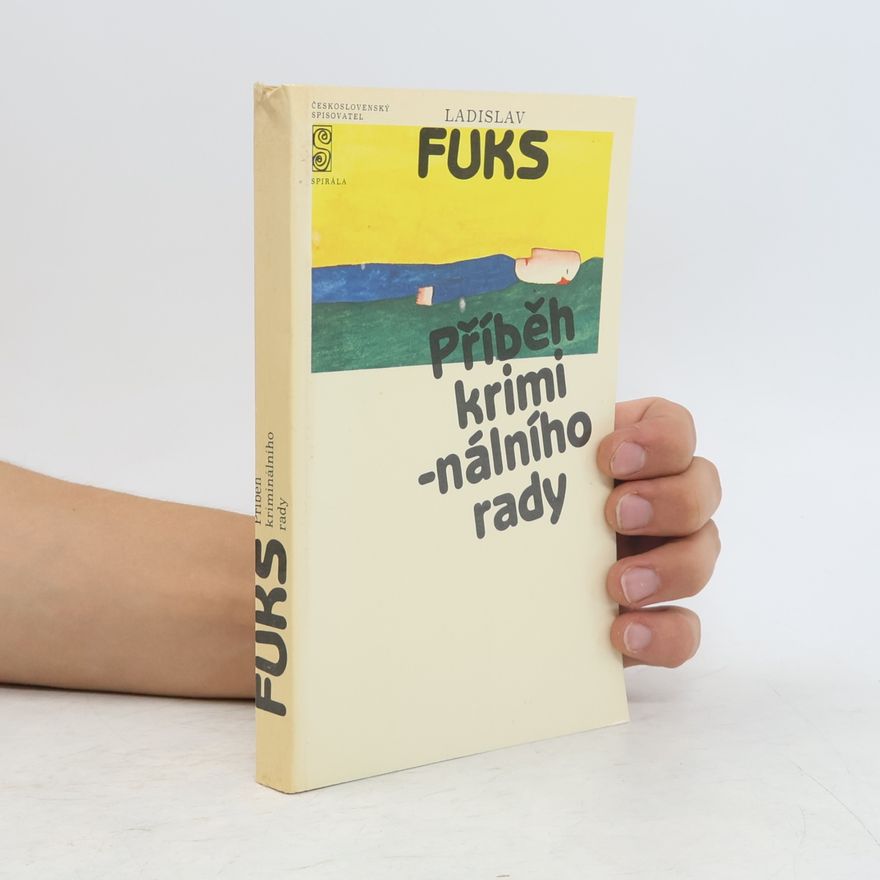 Ladislav Fuks Příběh kriminálního rady