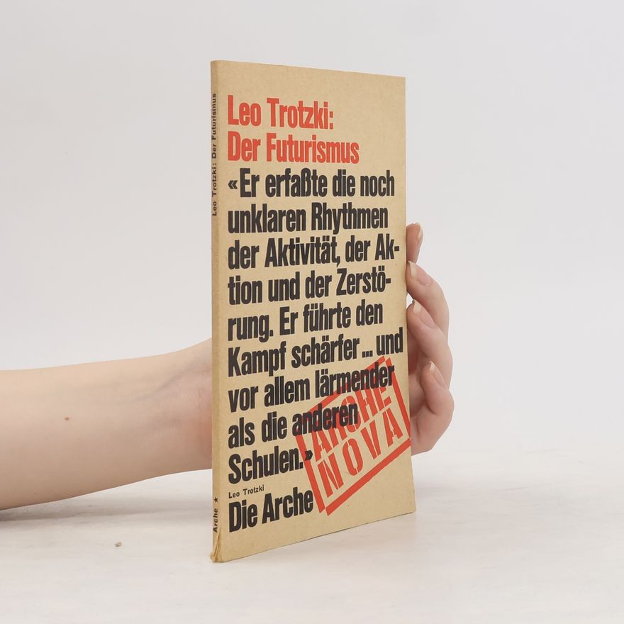Leon Trotsky Der Futurismus