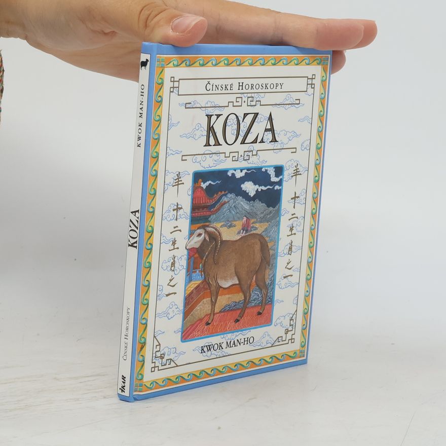 Man-Ho Kwok Čínské horoskopy. Koza
