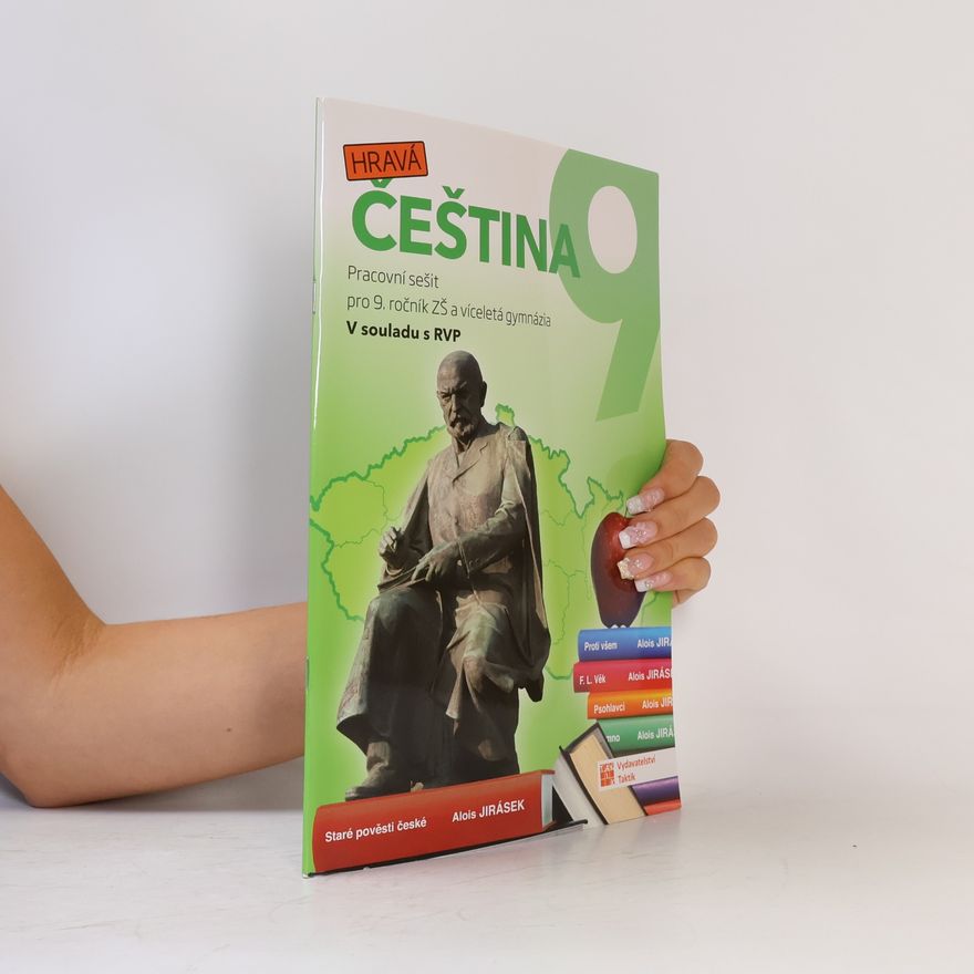 Autorenkollektiv Hravá čeština 9 : pracovní sešit pro 9. ročník ZŠ a víceletá gymnázia : v souladu s RVP
