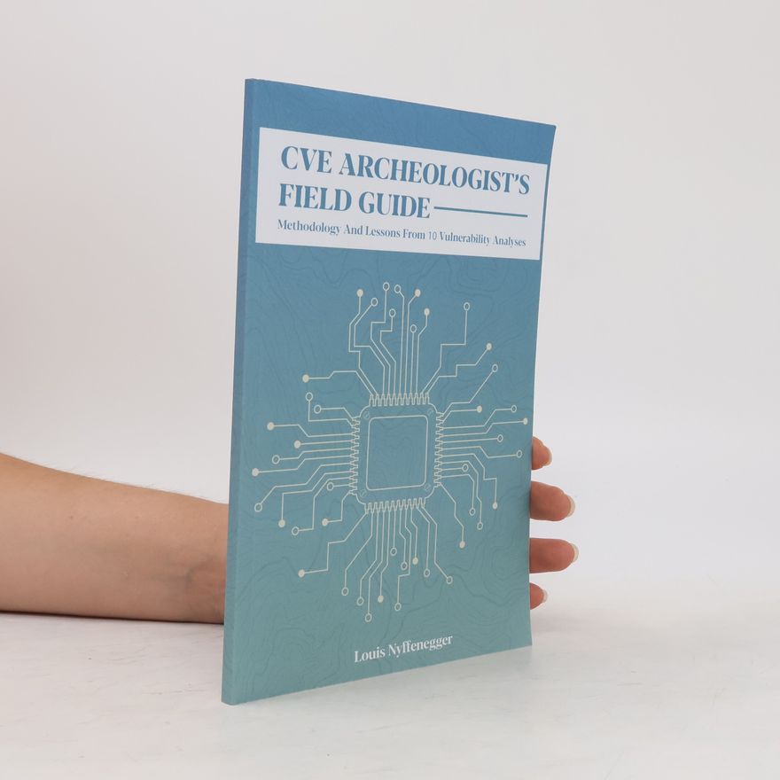 Louis A Nyffenegger CVE Archeologist's Field Guide