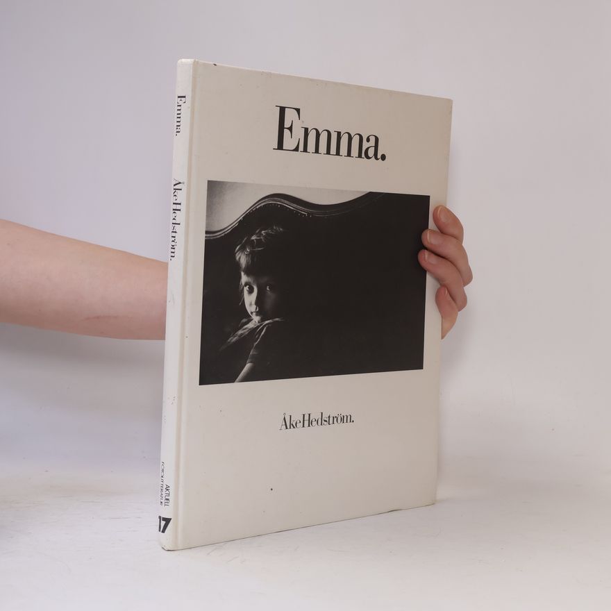 Åke Hedström Aktuell Fotolitteratur - 17: Emma