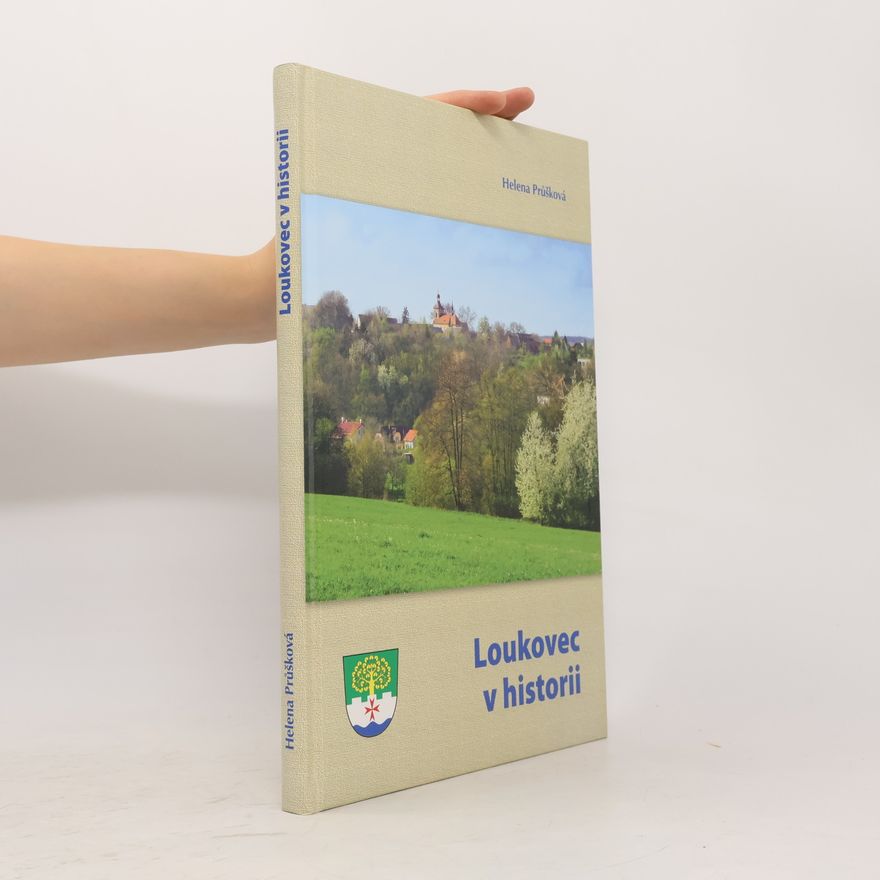 Helena Průšková Loukovec v historii