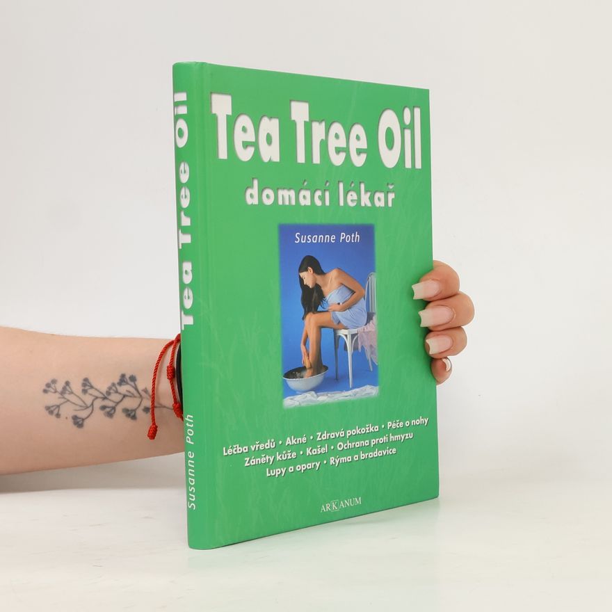 Susanne Poth Tea Tree Oil domácí lékař