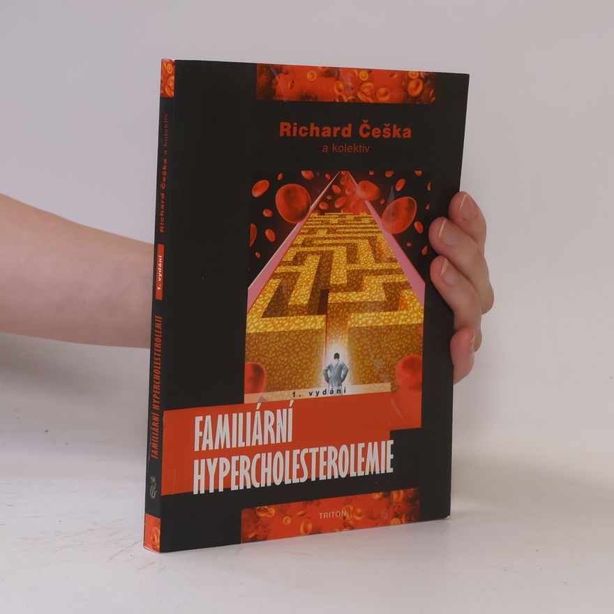 Richard Češka Familiární hypercholesterolemie