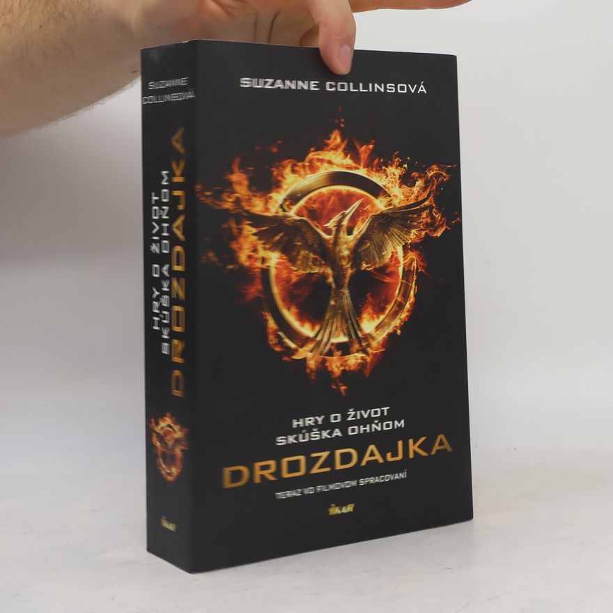 Suzanne Collins Drozdajka: Hry o život - Skúška ohňom