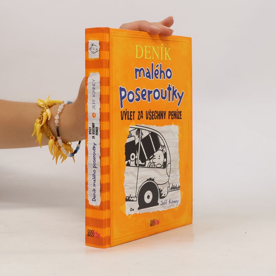 Jeff Kinney Deník malého poseroutky 9. Výlet za všechny peníze