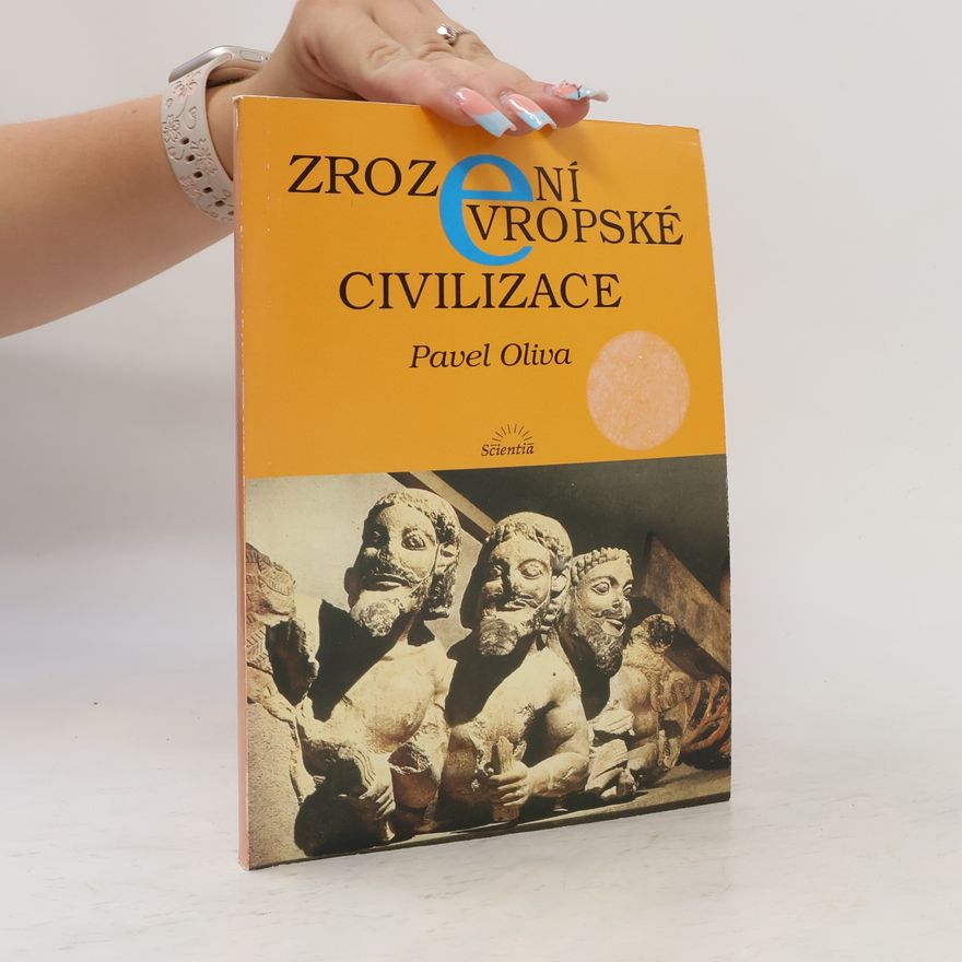 Pavel Oliva Zrození evropské civilizace