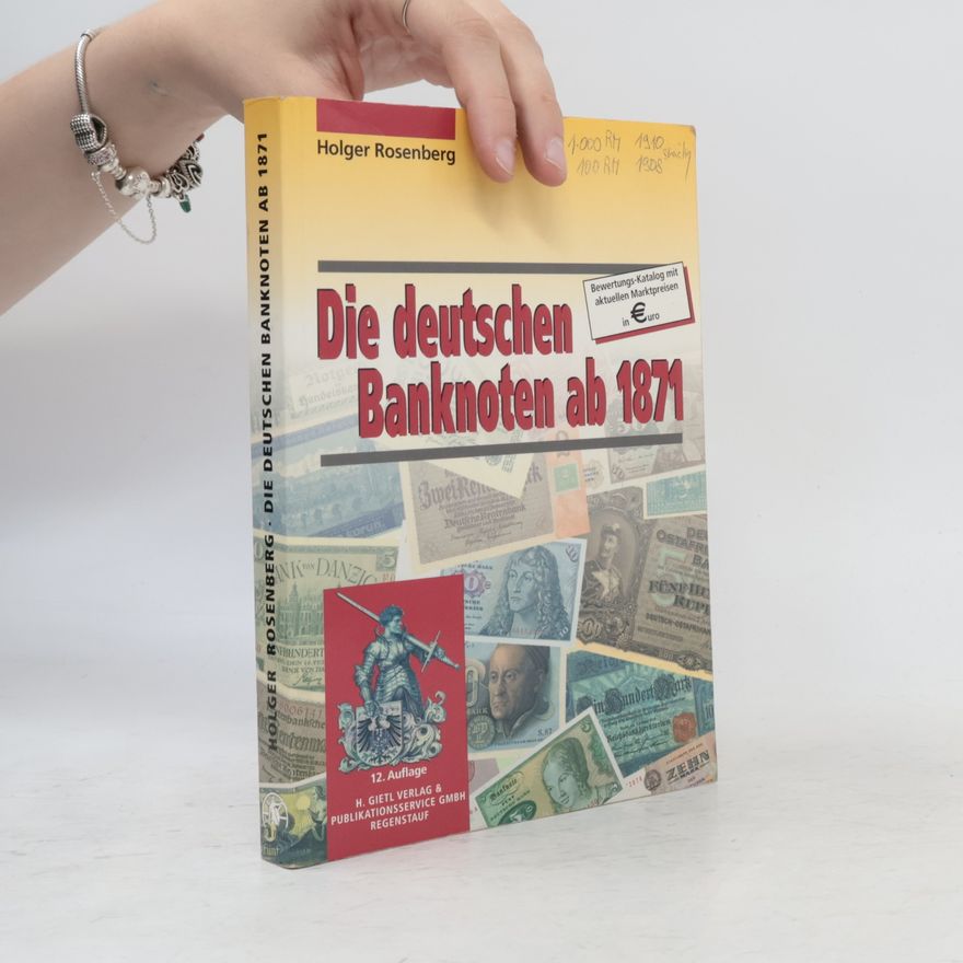 Holger Rosenberg Die deutschen Banknoten ab 1871