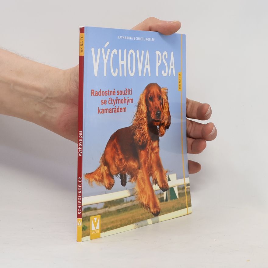 Katharina Schleg Kofler Výchova psa