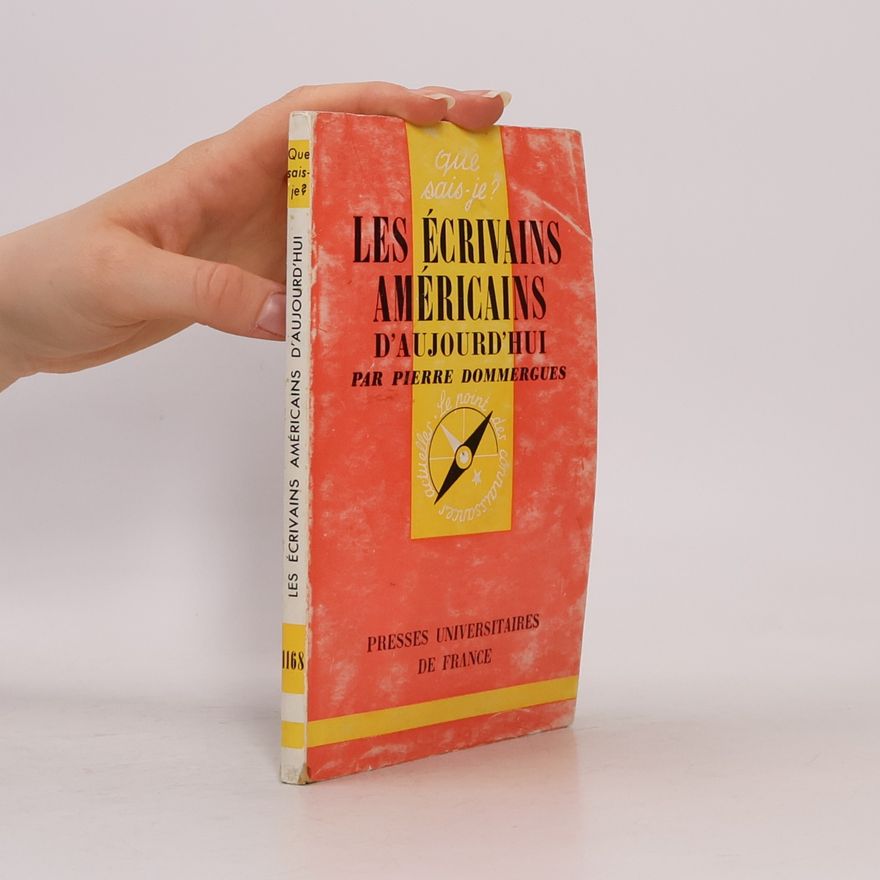 Pierre Dommergues Les écrivains américains d'aujourd'hui