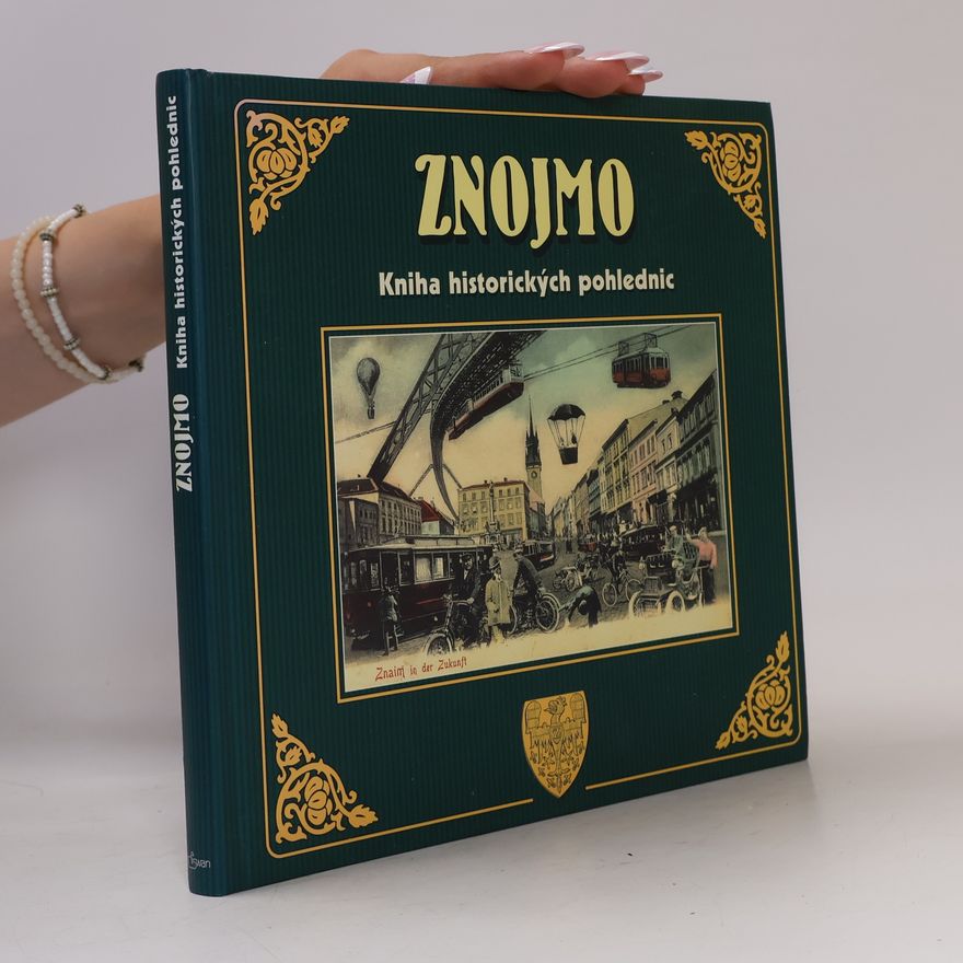 Autorenkollektiv Znojmo / Kniha historických pohlednic