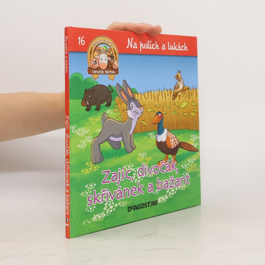 Various authors Na polích a lukách 16. Zajíc, divočák, skřivánek a bažant