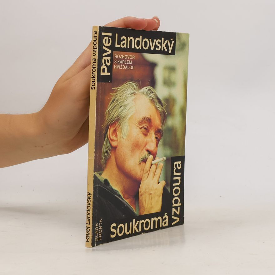 Pavel Landovský Soukromá vzpoura