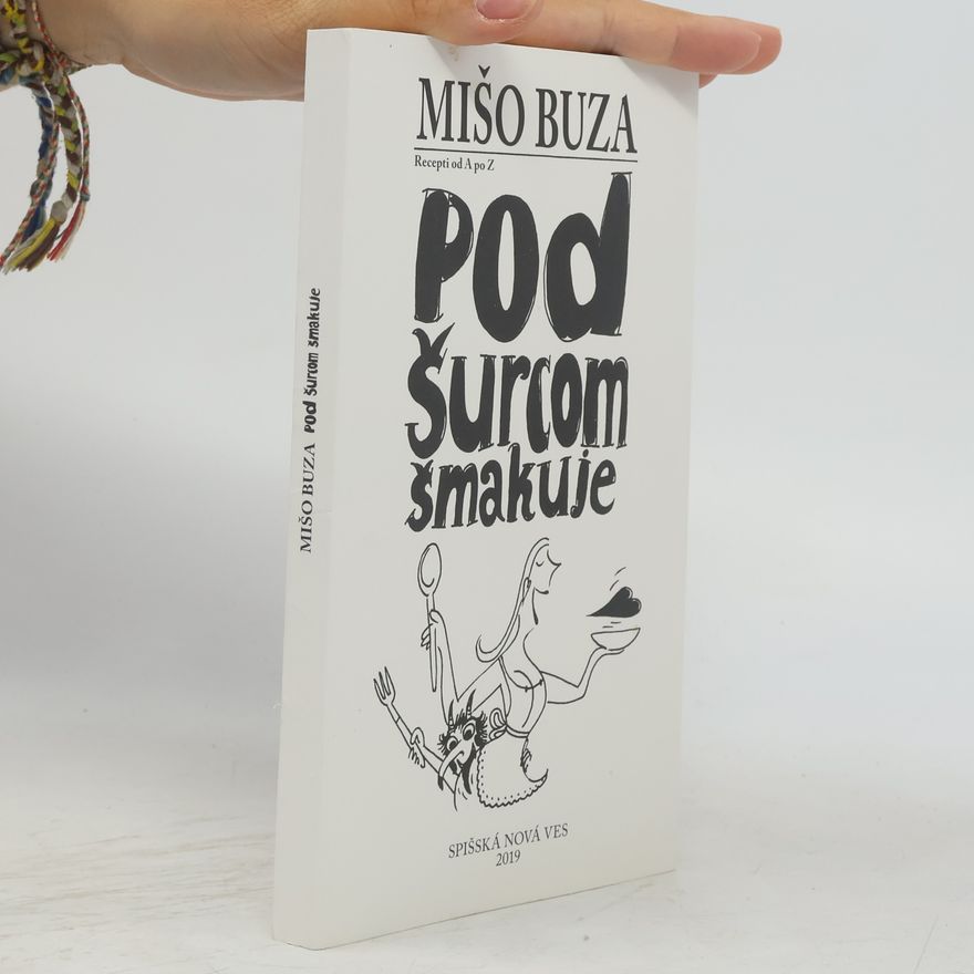 Mišo Buza Pod šurcom šmakuje